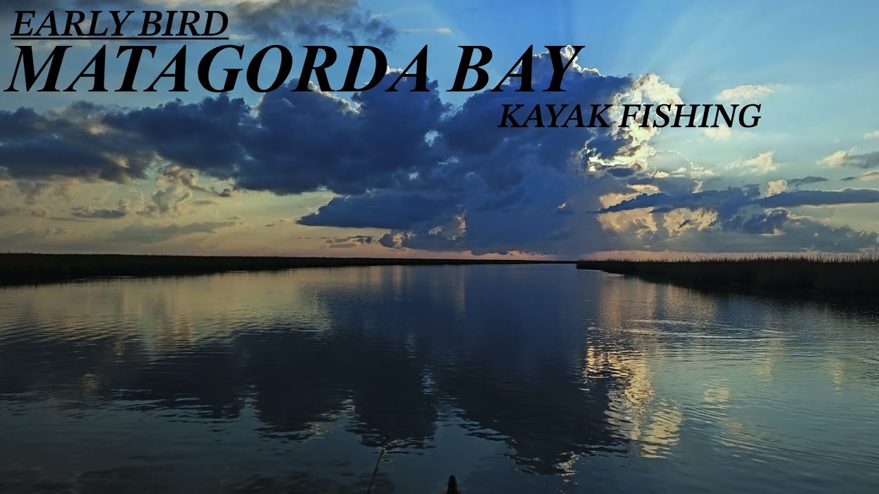 Early Bird | Matagorda Bay | Kayak Fishing