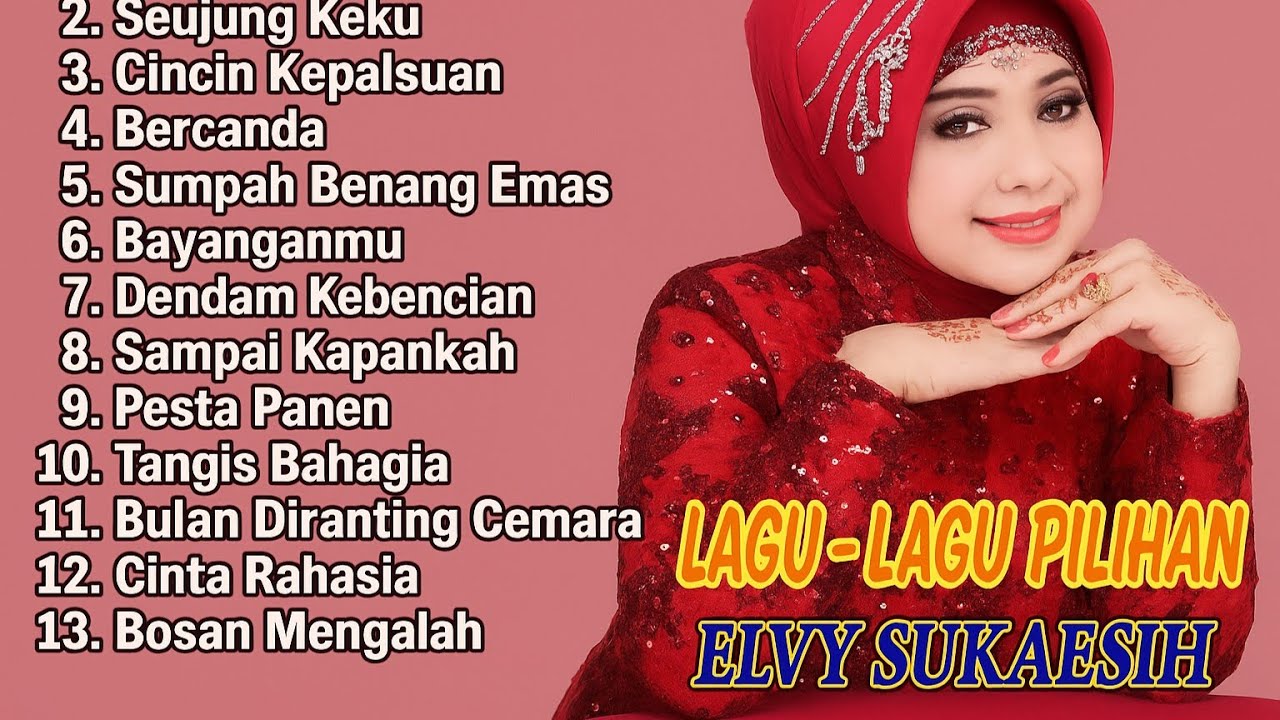 ELVY SUKAESIH FULL ALBUM – Lagu Dangdut Pilihan Terbaik & Terpopuler Sepanjang Masa