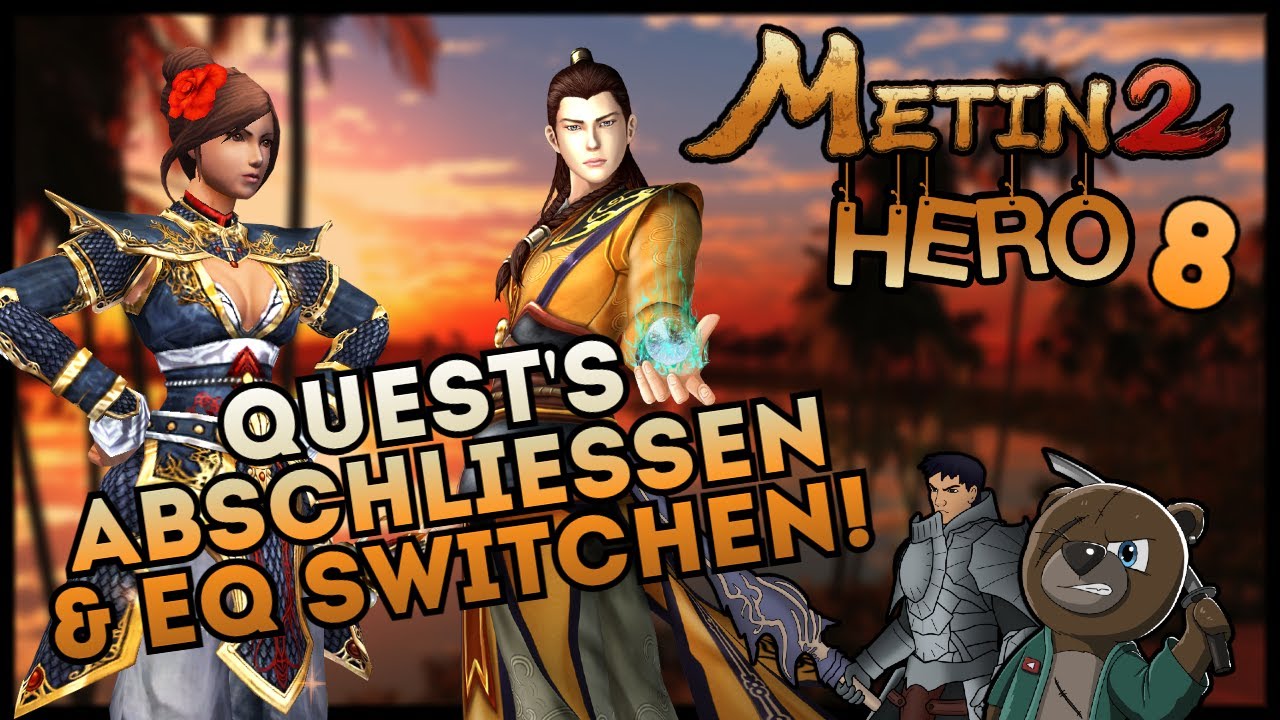 Metin2 DE - HERO [#8] - Quest's abschlie&szlig;en & EQ Switchen! - Vossi ft. SimplyGood