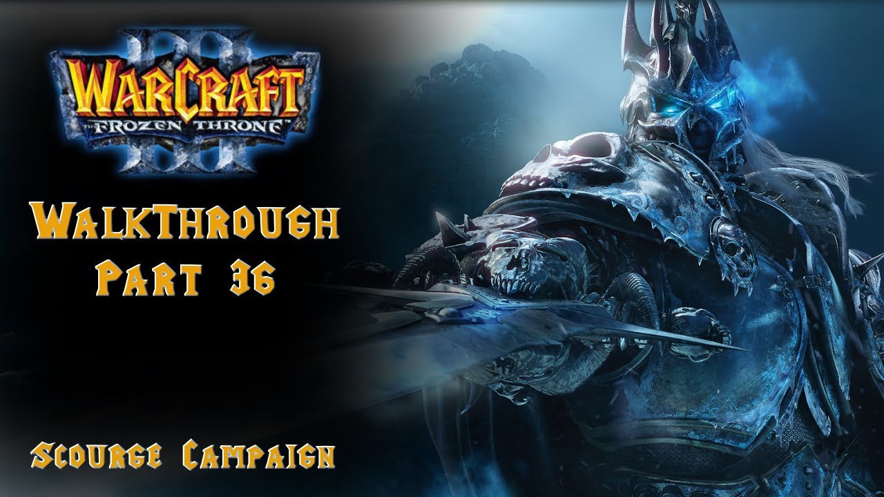 36. Warcraft III: The Frozen Throne - Scourge Campaign - Finale - A Long Time Coming