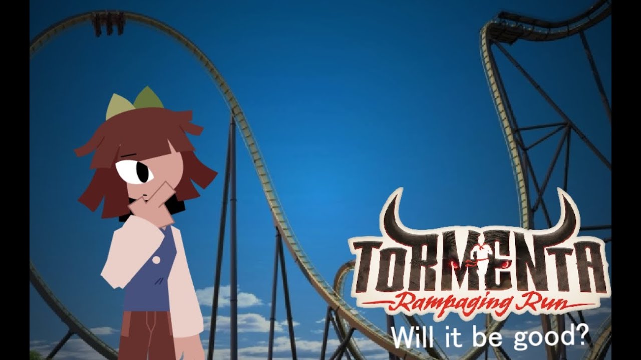 Will Tormenta rampaging run be a good roller coaster?