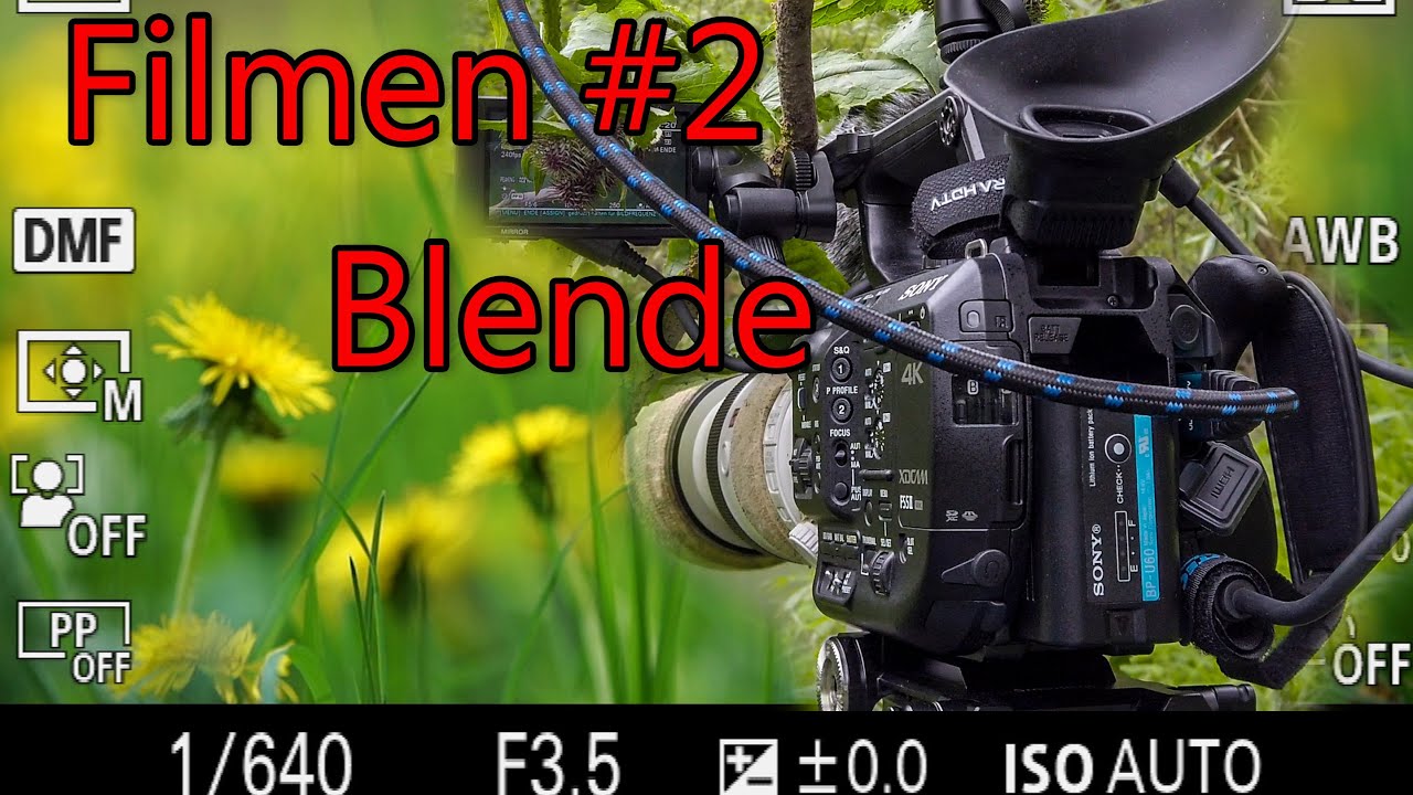 FILMEN LERNEN #2 🎥❤️ Blende - für Anfänger und Fortgeschrittene Filmer
