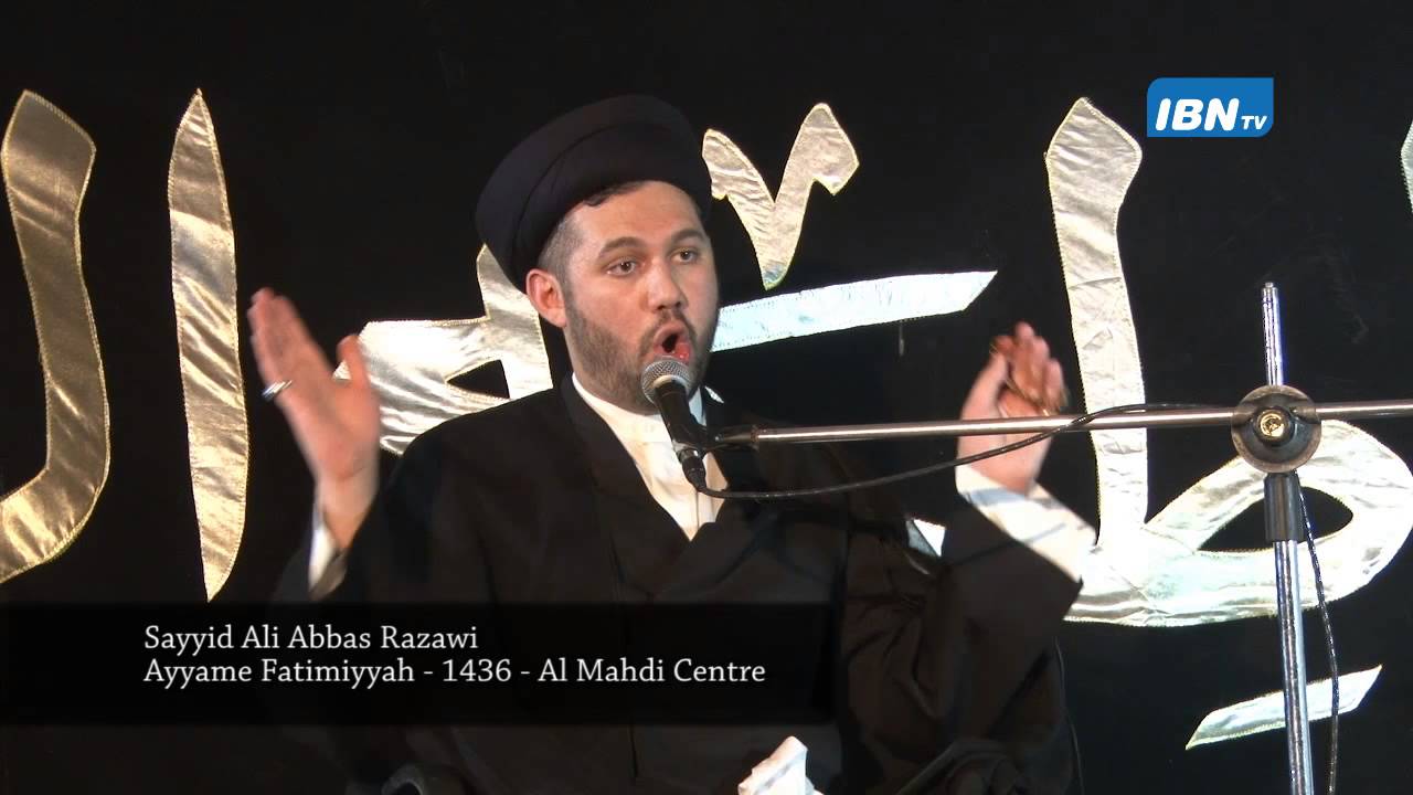 01 Sayyid Ali Abbas Razawi   Ayyame Fatimiyyah   1436