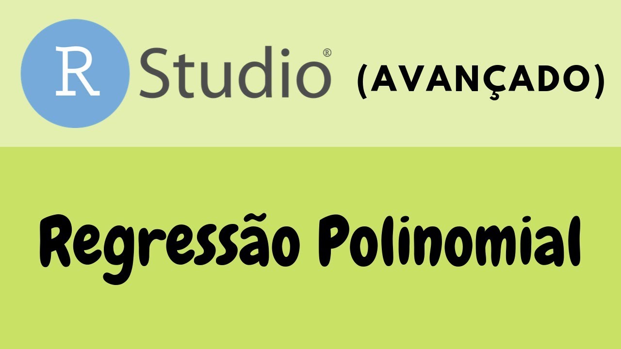 R Avançado - Regressão Polinomial