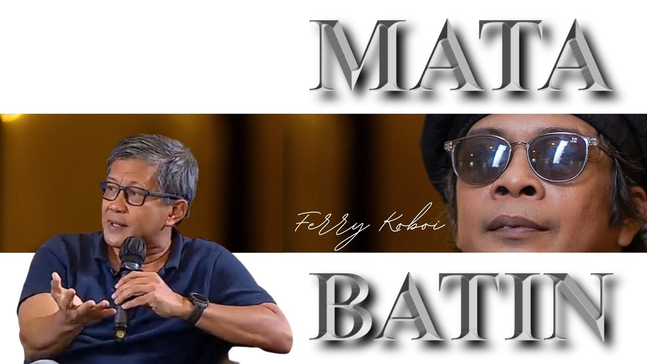 MATA BATIN FERRY KOBOI | ROCKY GERUNG