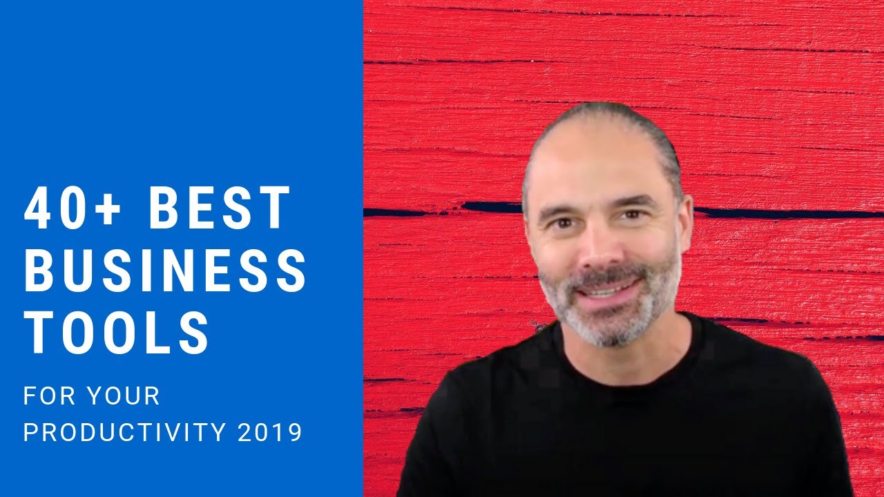 40+ Best Tools For Your Business and Productivity 2019