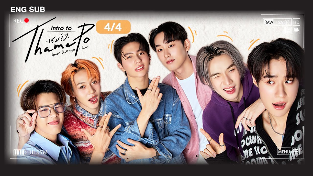 [Eng Sub] Intro to Thame-Po HEART THAT SKIPS A BEAT | [4/4]