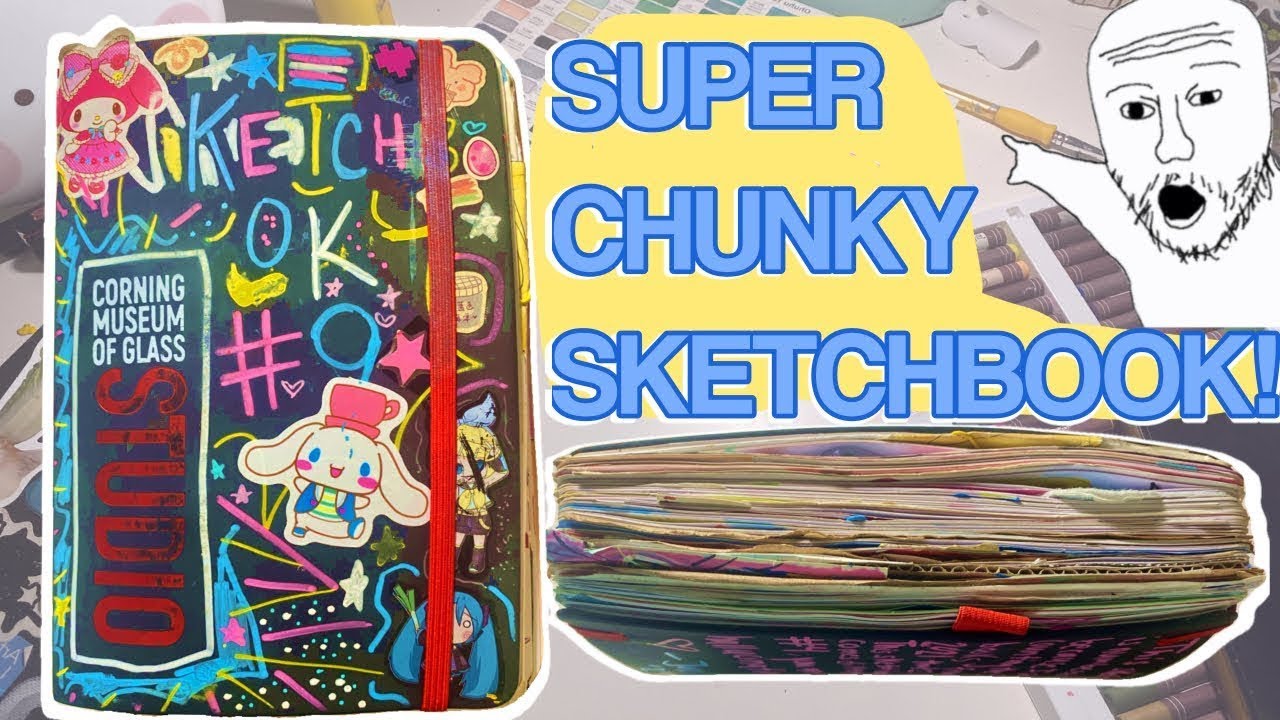 CHUNKY SKETCHBOOK TOUR! ☆