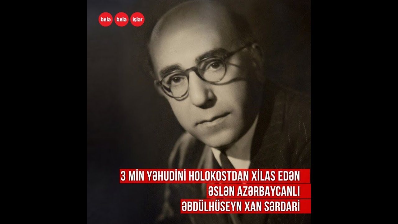 Yəhudiləri xilas edən azərbaycanlı 