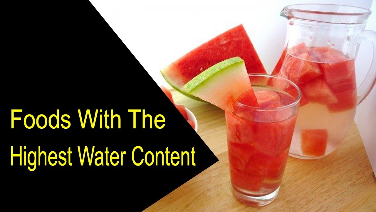 Foods with The Highest Water Content