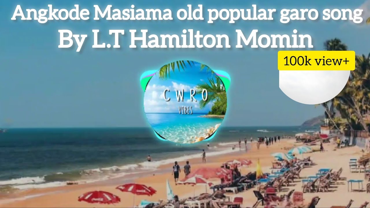 Angkode Masiama _ old popular garo song _official music || by Hamilton Momin