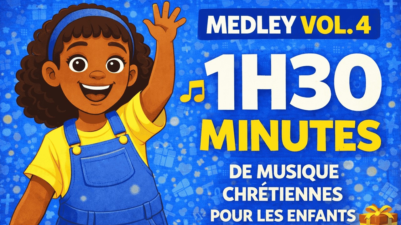 🎶 1H30 de MUSIQUE CHRÉTIENNE pour les ENFANTS 🎶 | Medley Vol. 4 | Louange & Chants chrétiens