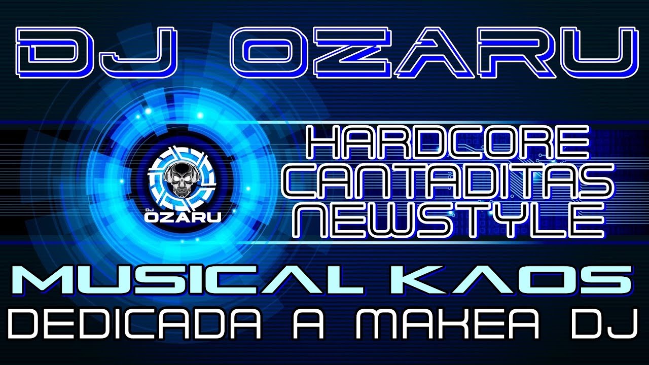 DjOzaru - Musical Kaos (Dedicada a Makea Dj) Traklist + Descarga [2019]