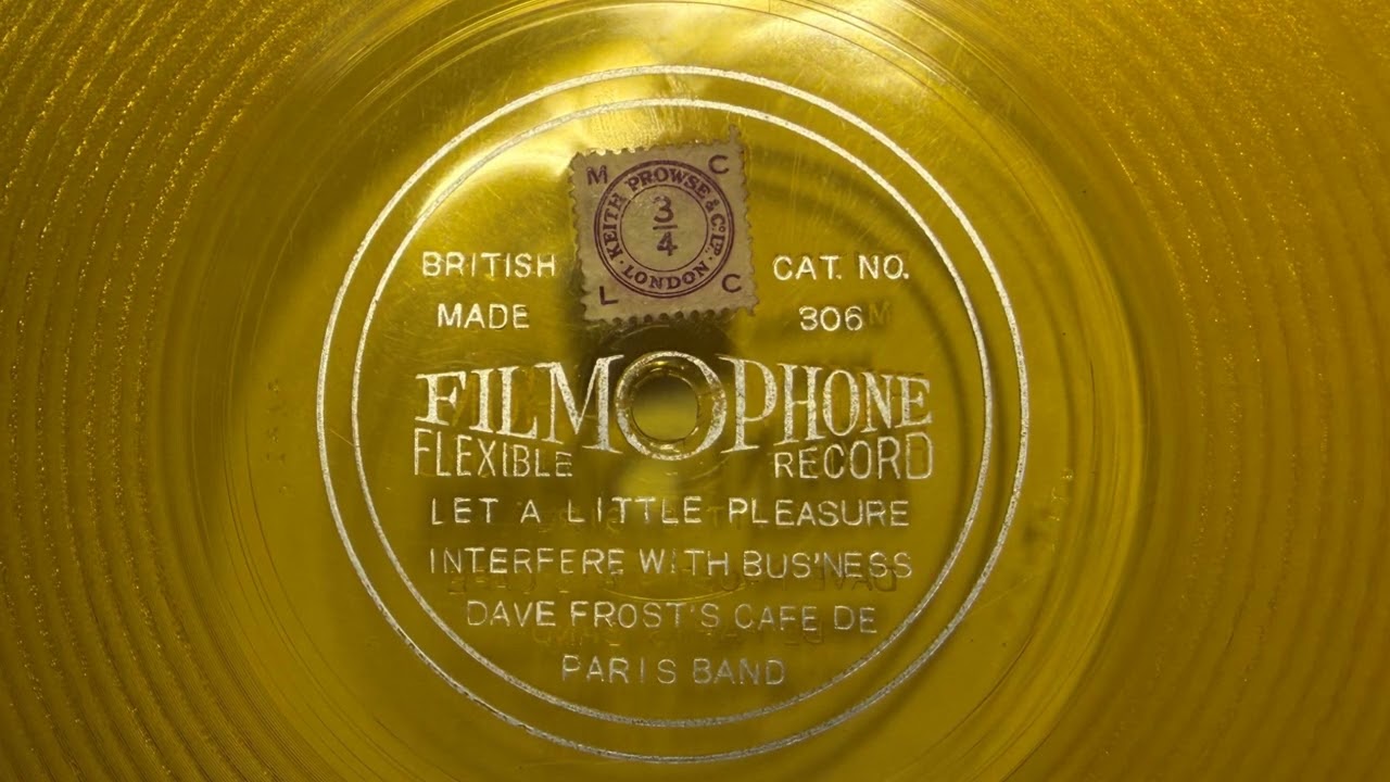 Let A Little Pleasure Interfere With Bus'ness - Dave Frost's Cafe De Paris Band - Filmophone 306