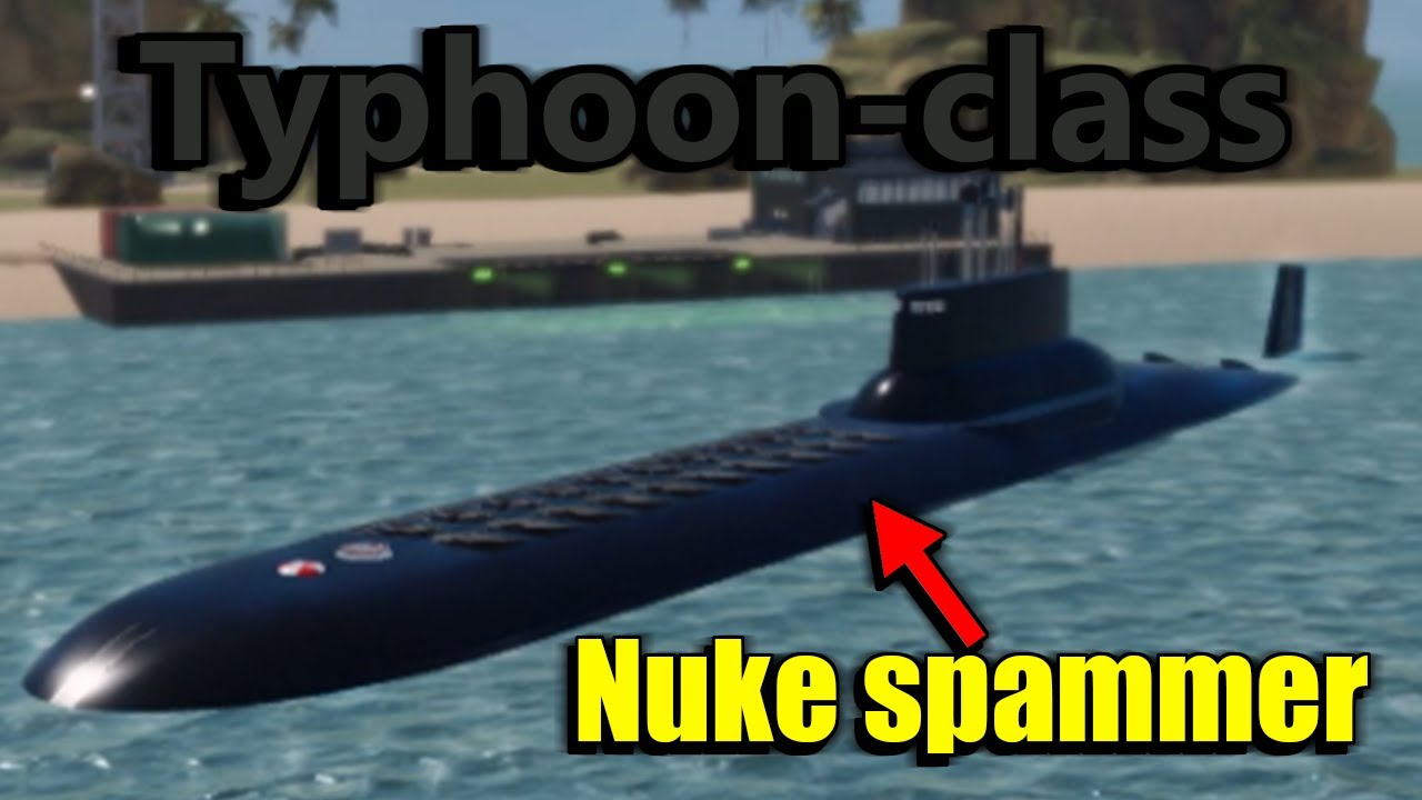 [War Tycoon] Typhoon-class In Deapth Guide