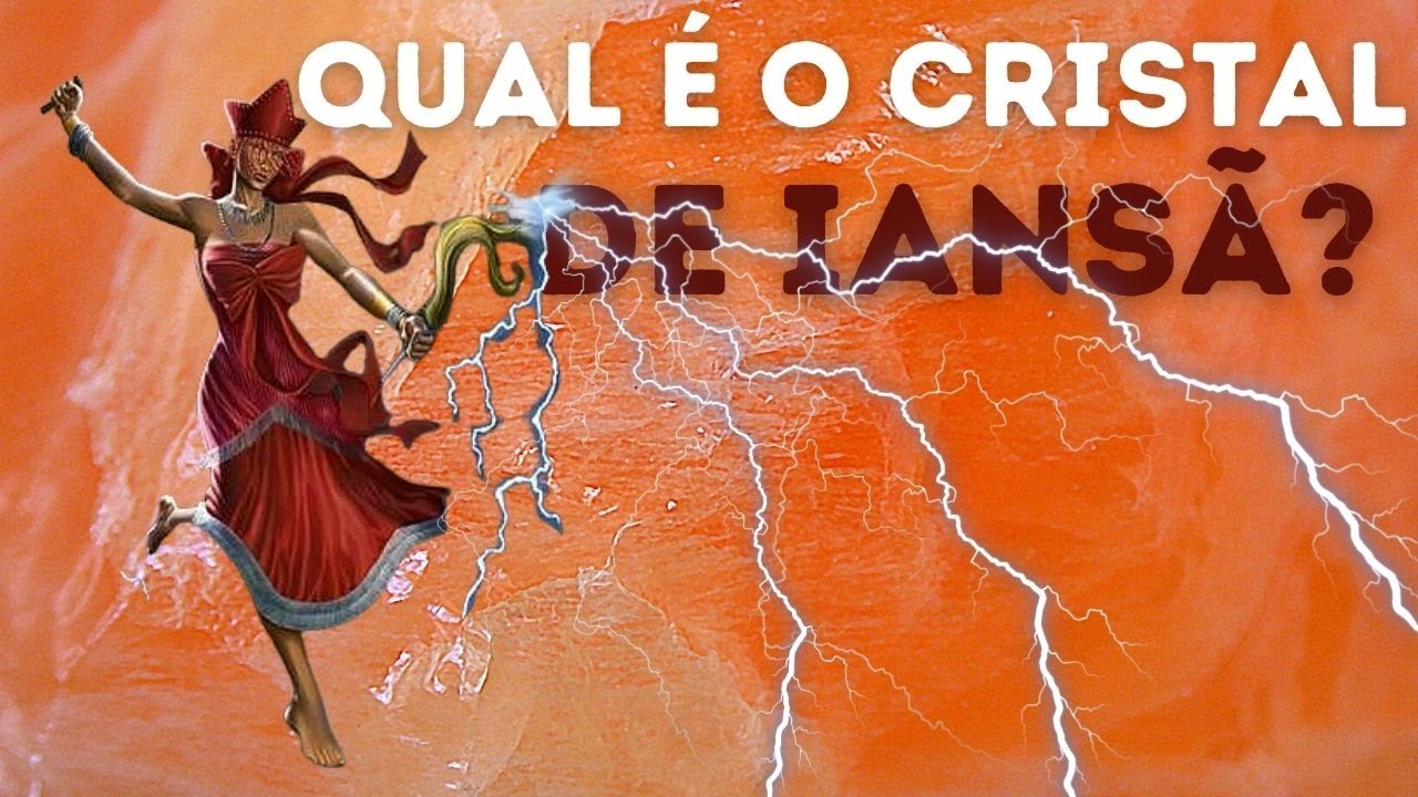 QUAL É O CRISTAL DE IANSÃ?
