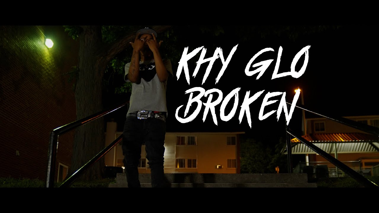 KHYGLO - “BROKEN” (OFFICIAL VIDEO) 🎥 By @LIN JAMES