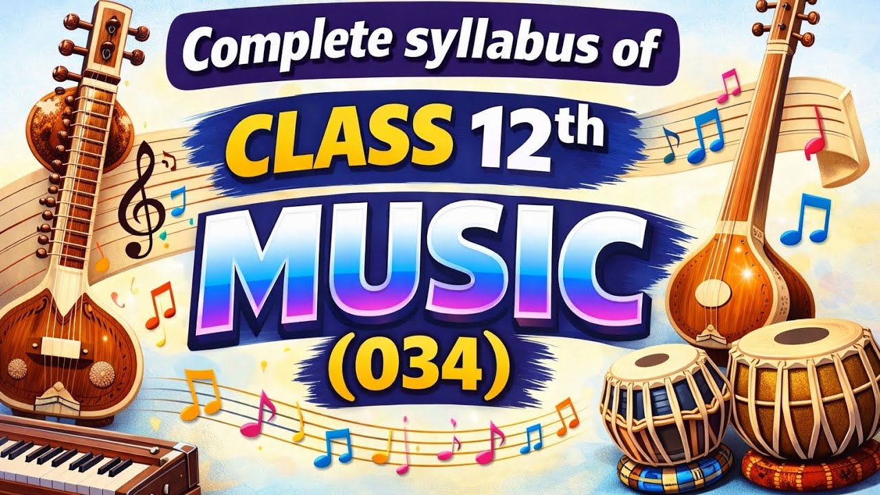 📚🎶 Complete Syllabus of Class 12th Music (034) | CBSE Board | Full Guidance 