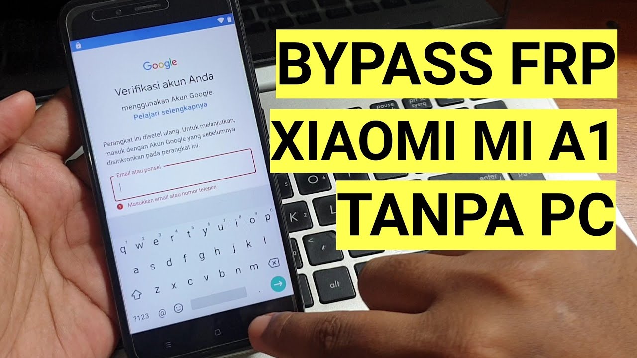 Tutorial bypass Frp Xiaomi Mi A1 Lupa akun google tanpa pc