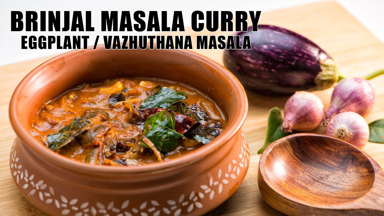 Brinjal Masala Curry | Eggplant Masala | Vazhuthana Masala Curry