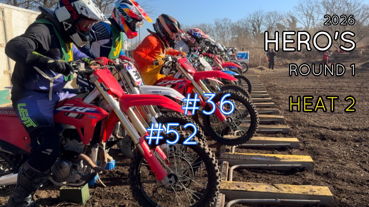 HERO'S 2026 第1戦 ヒート2 #36番さん(マサヲ)  #52番さん(会長)