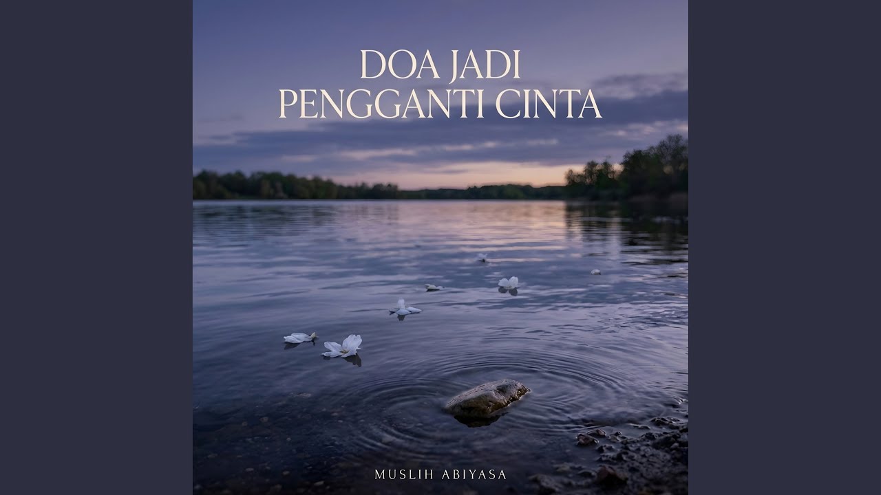 Doa Jadi Pengganti Cinta
