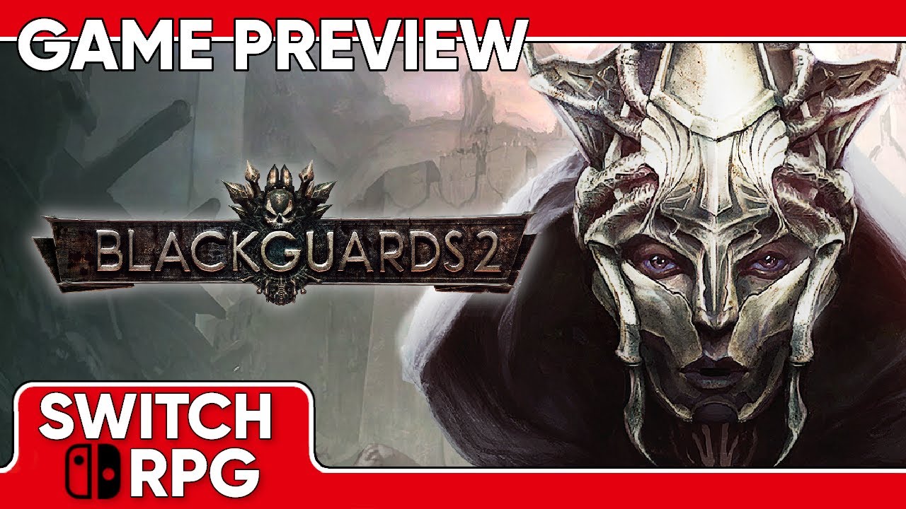 Grim and Dark Strategy RPG - Blackguards 2 - Nintendo Switch Gameplay