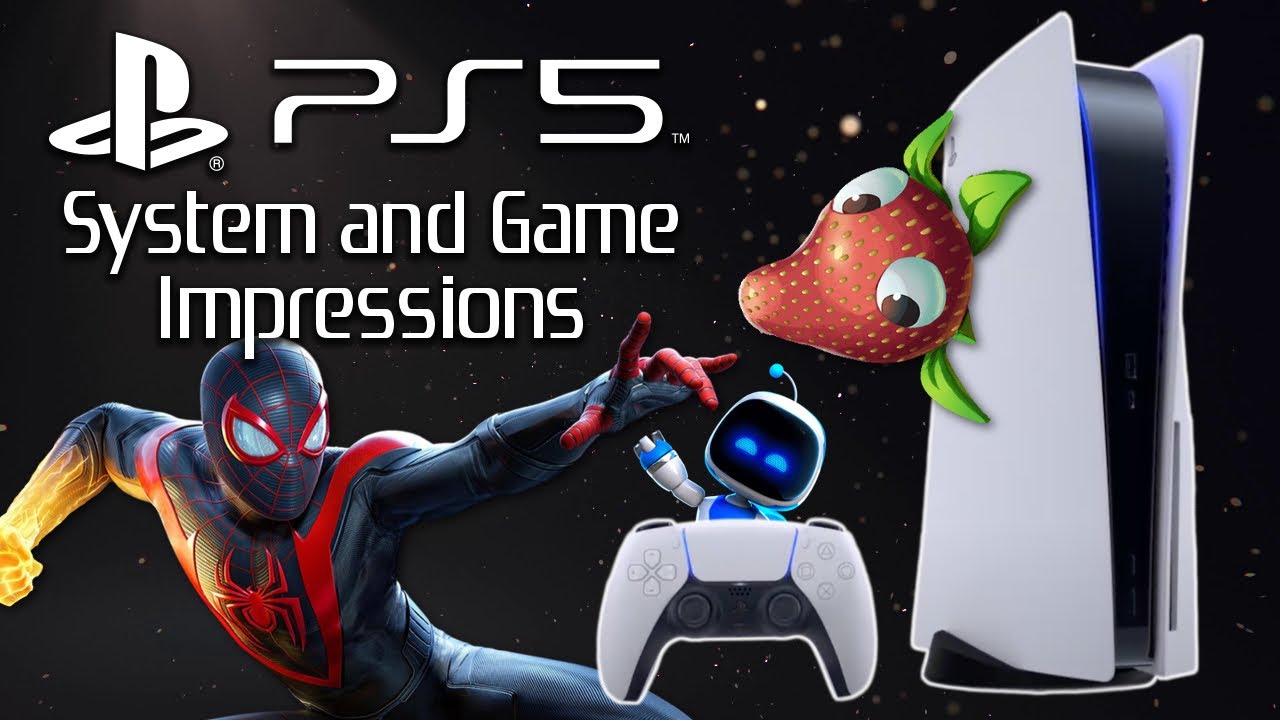 Rambling Impressions of PlayStation 5 (System & Games)