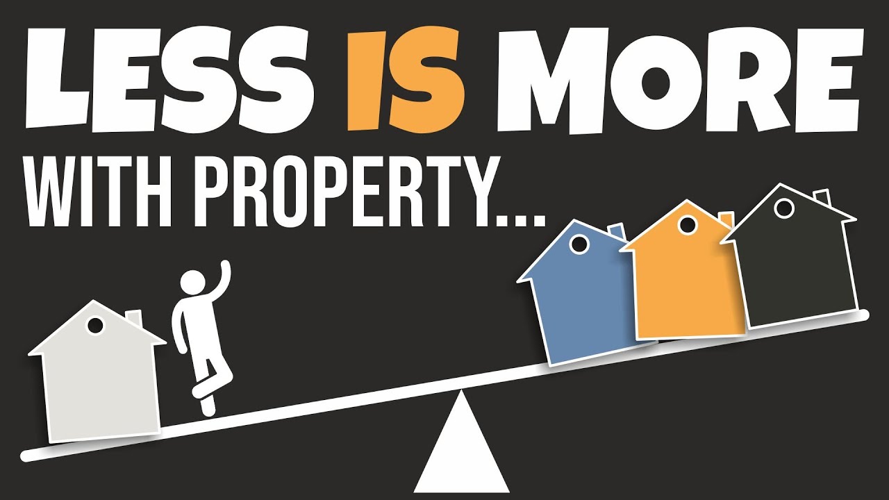 With Investment Property - Less Is More