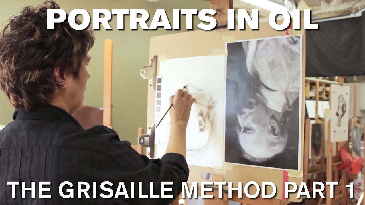 Painting the Portrait: The Grisaille Method in Oil Part 1