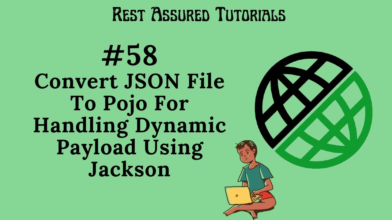 58. Convert JSON to POJO class to handle dynamic payload using Jackson| Rest Assured|