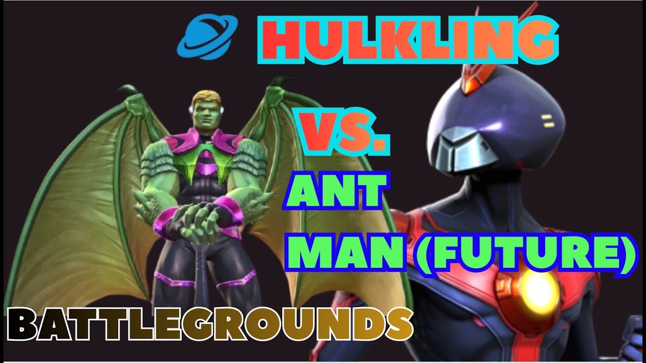 BATTLEGROUND I HULKLING 6* vs. Rank 3 ANT-MAN (Future)