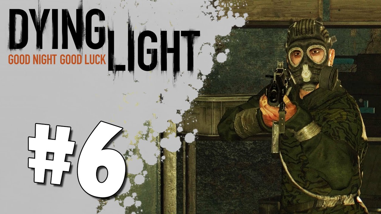 Dying Light кооп #6 - Спящий, Человек в противогазе, Девочка