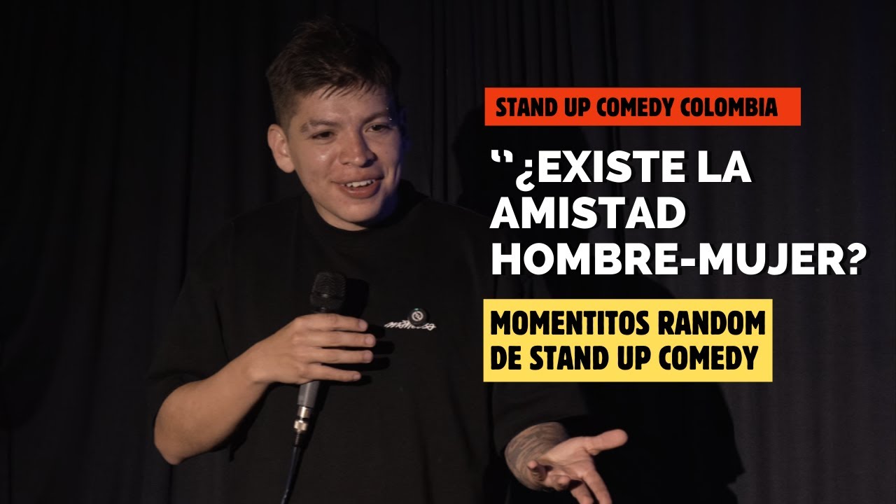 &iquest;Existe la amistad hombre-mujer? - Diego Martinez - Stand Up Comedy Colombia