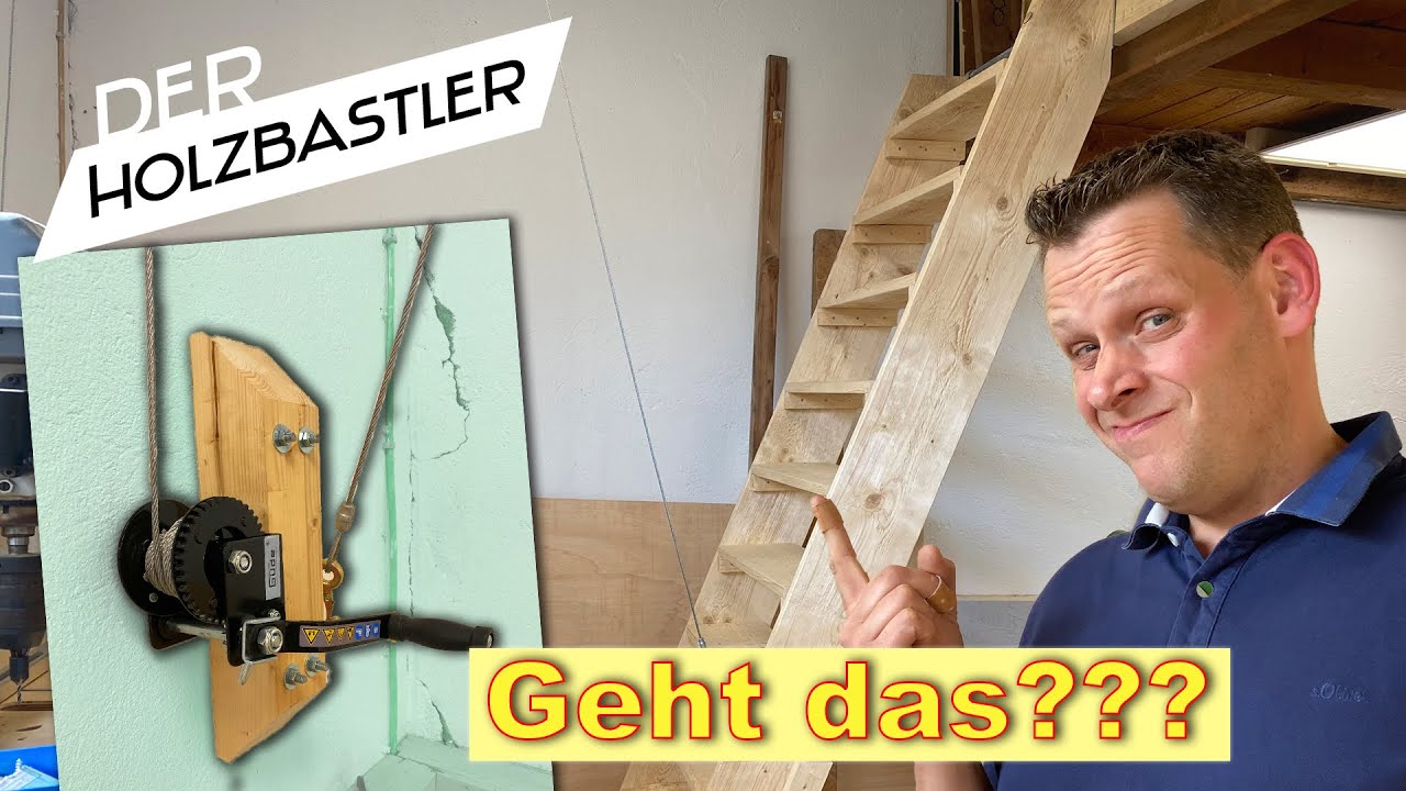 Treppe mit Seilwinde hochziehen - funktioniert das wirklich???