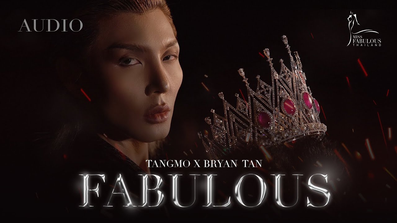 FABULOUS - Tangmo X Bryan Tan