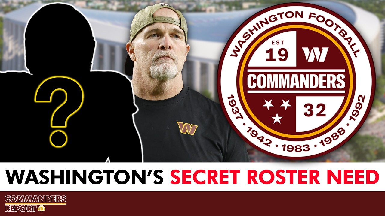 Commanders Rumors: The HUGE NEED Adam Peters Must Address This Year That No One Is Talking About…