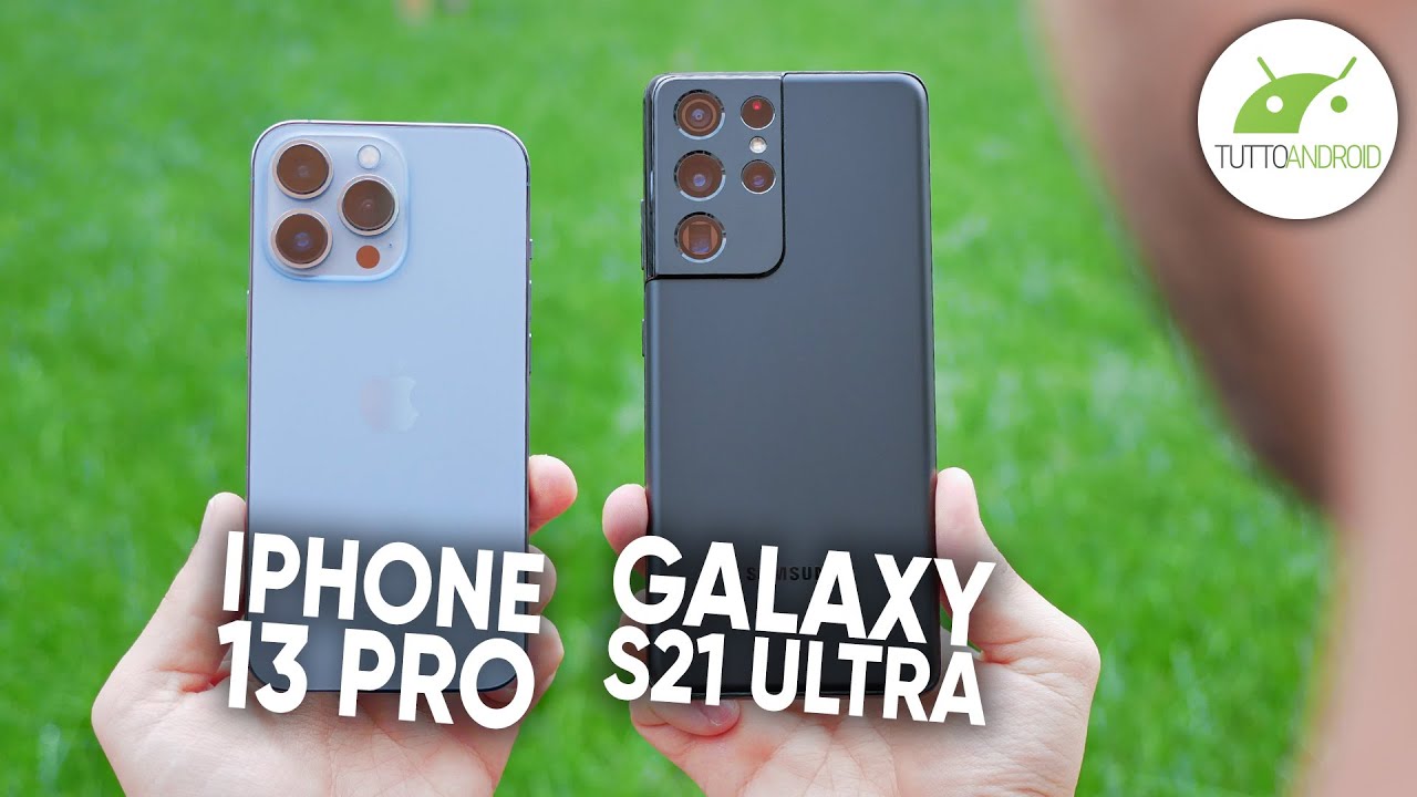 iPhone 13 PRO vs GALAXY S21 ULTRA: CONFRONTO (FOTO e non solo)
