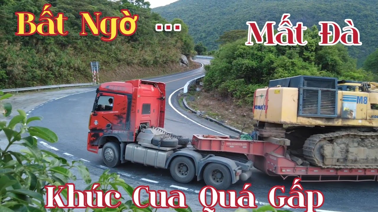 KHÔNG THỂ CHỦ QUAN | XE CƠ GIỚI BẤT NGỜ BỊ MẤT ĐÀ KHI ĐANG VƯỢT ĐÈO HẢI VÂN