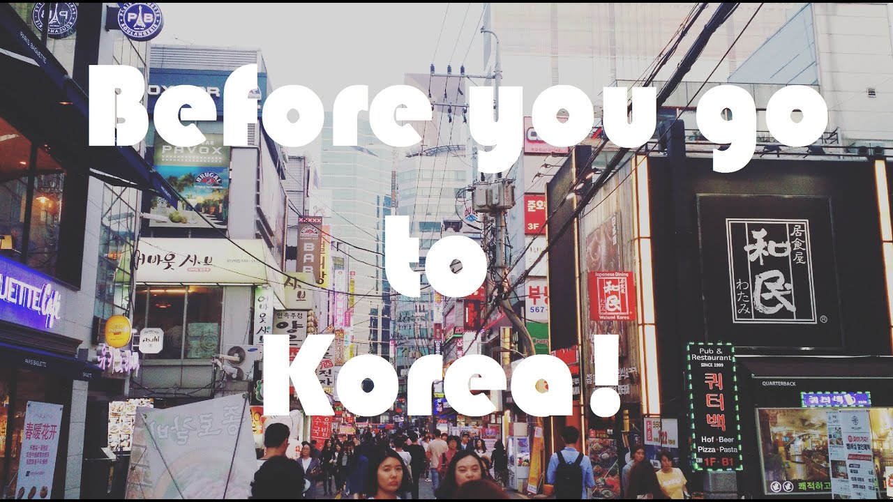 Before you go to Korea!