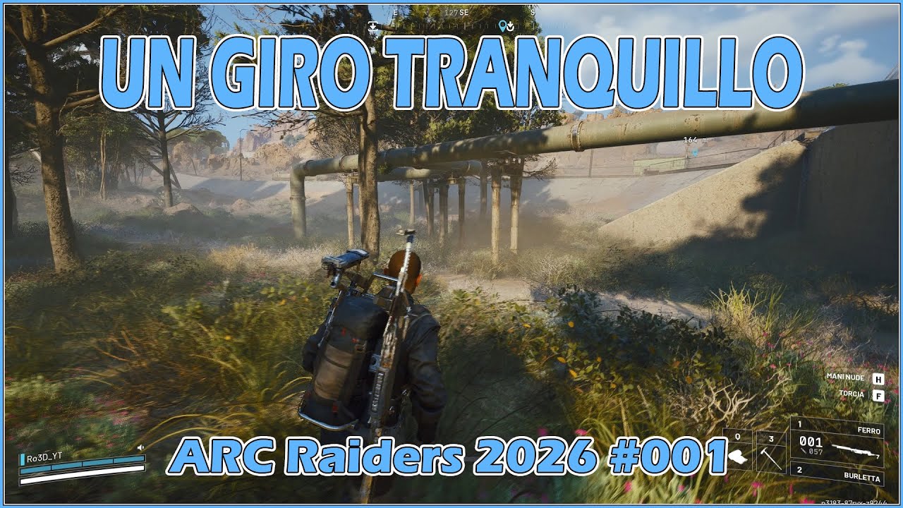 Un giro tranquillo - Arc Raiders 2026 #001