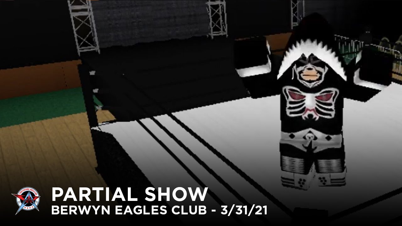 [PARTIAL] CWA House Show from the Berwyn Eagles Club - March 31st, 2021
