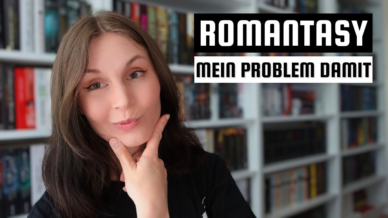 Die Entwicklung von Romantasy & mein Problem damit