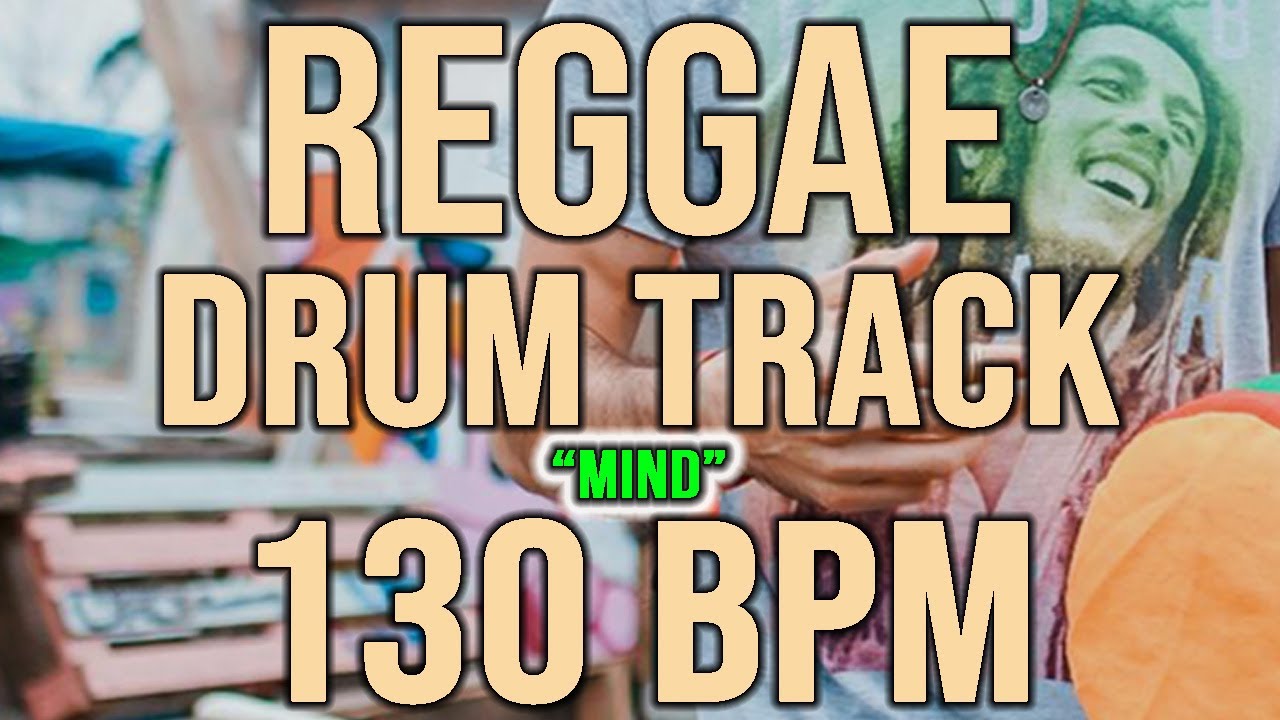 Mind 🌿 | Reggae Drum Groove 130 BPM