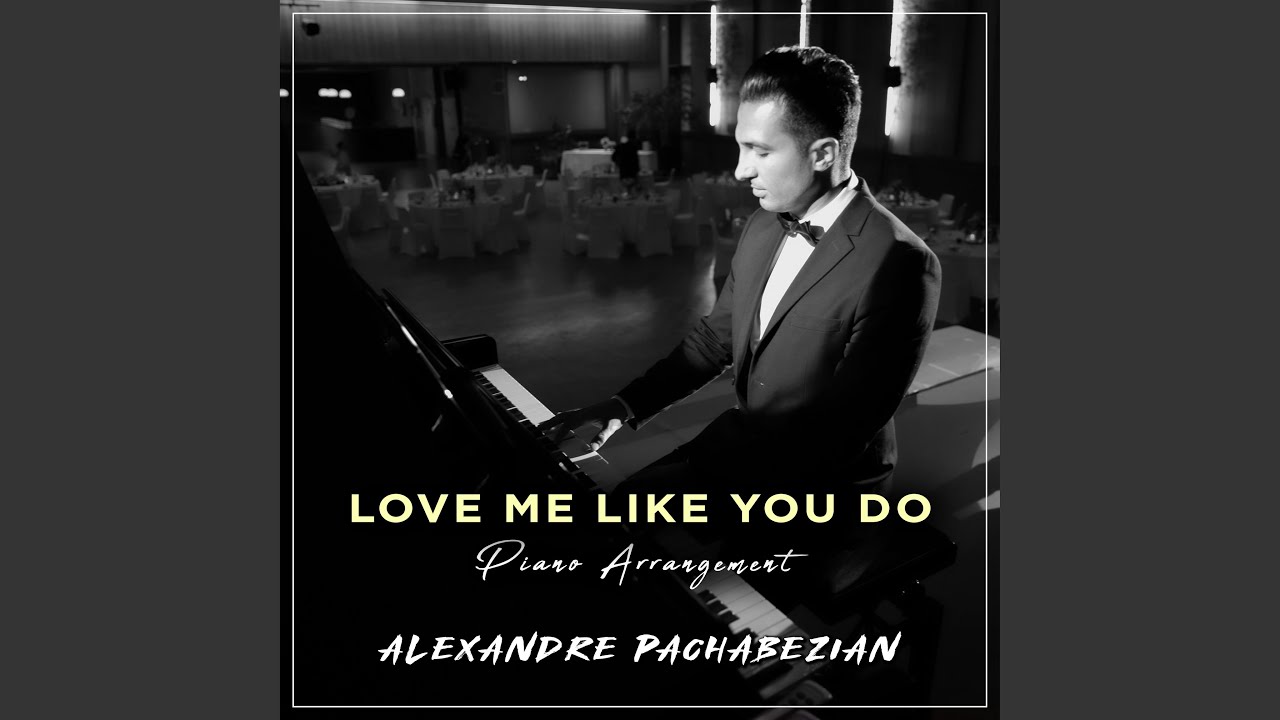 Love Me Like You Do