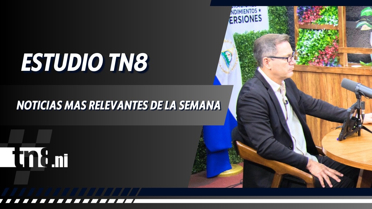 🎥 Estudio TN8 - Resumen de las noticias más relevantes de la semana