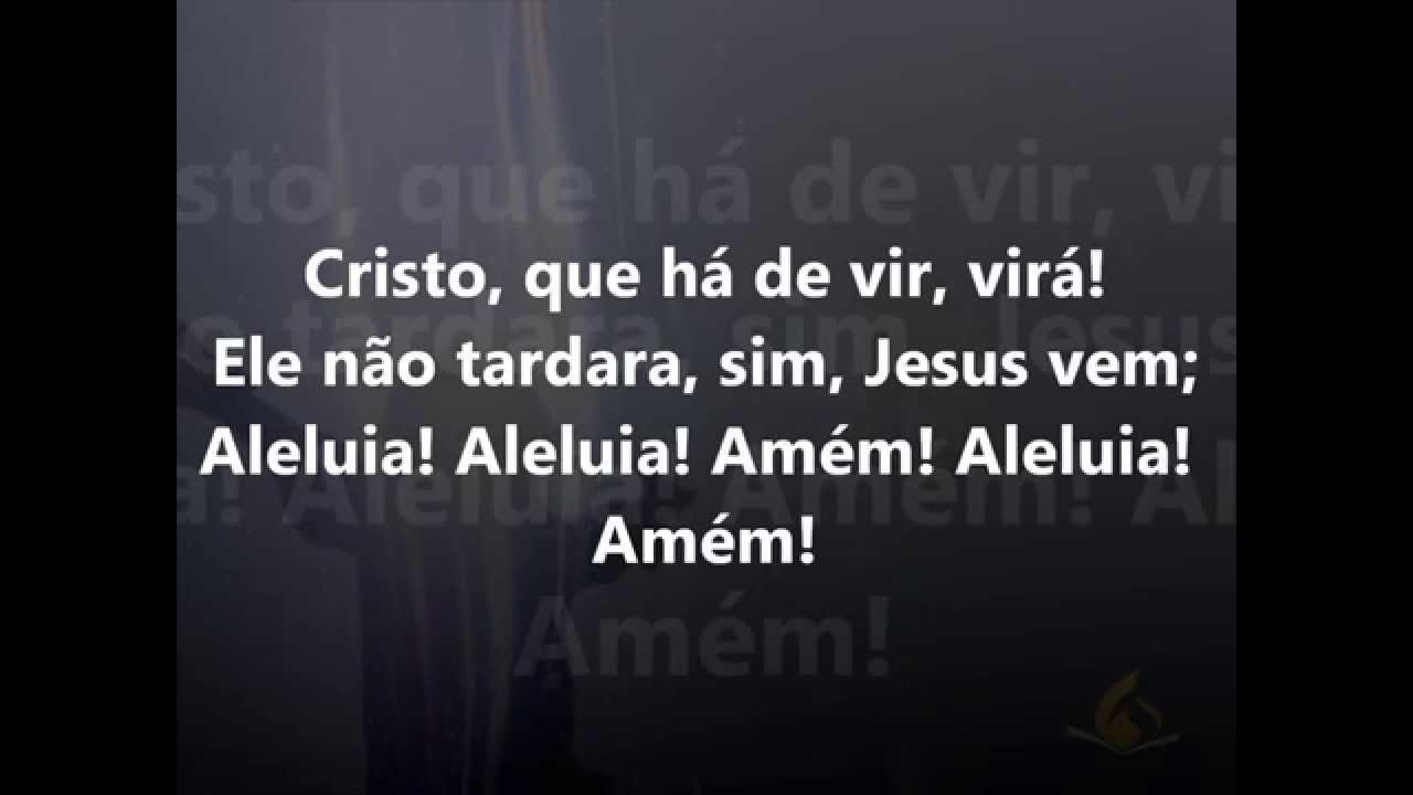 Hino 74 - Harpa Cristã - Cristo Virá
