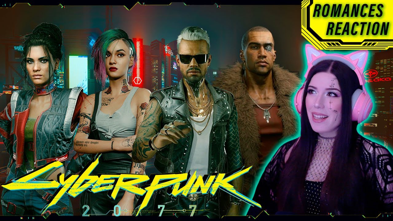 CYBERPUNK 2077 &mdash; All Romances Reaction 💘 Judy, Panam, Kerry & River Romances