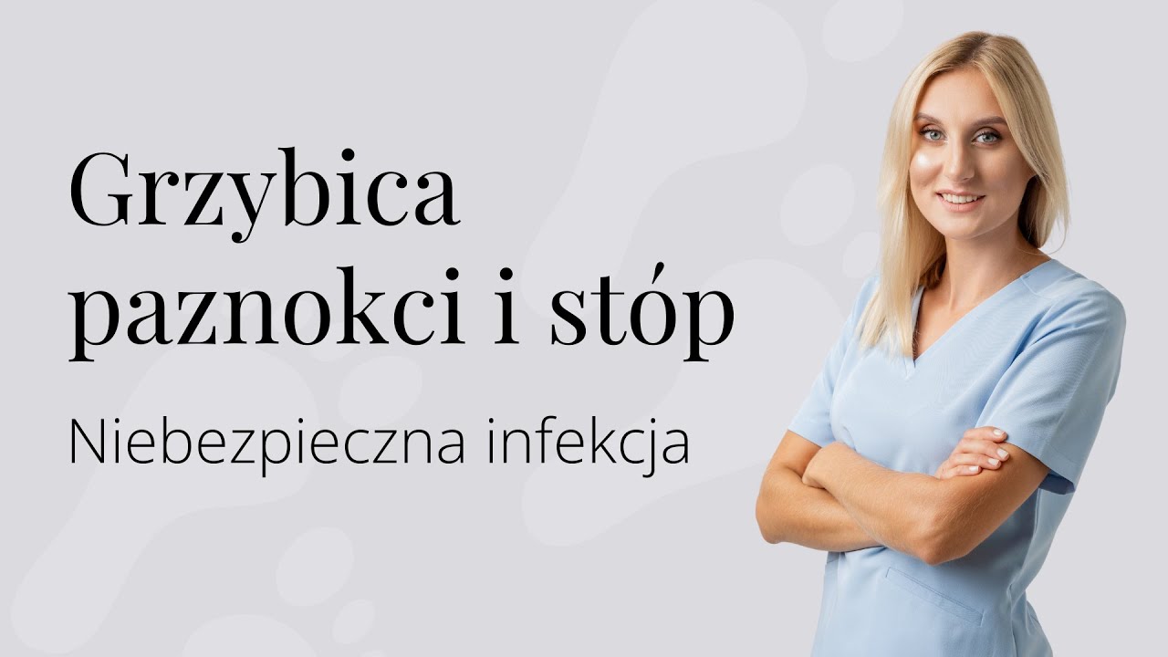 Grzybica paznokci i stóp. Niebezpieczna infekcja.