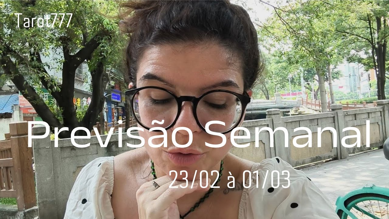 *Previsão Semanal * 23/02 à 01/03 // não há mais impedimentos